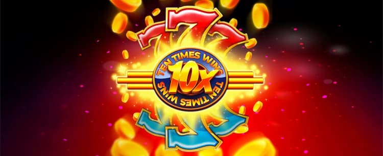 Ten Times Win